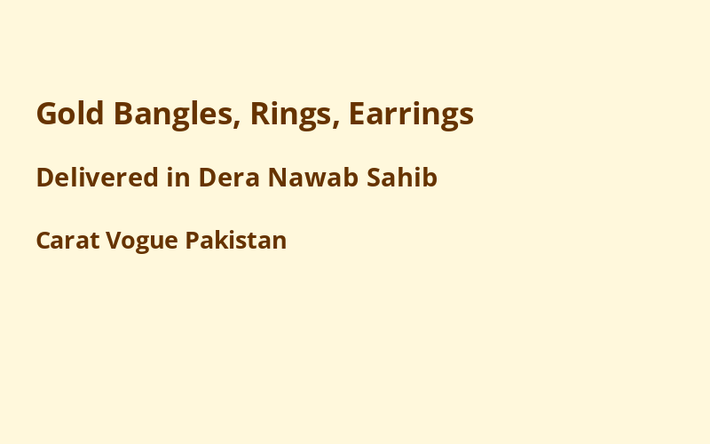 Gold Jewelry in Dera Nawab Sahib