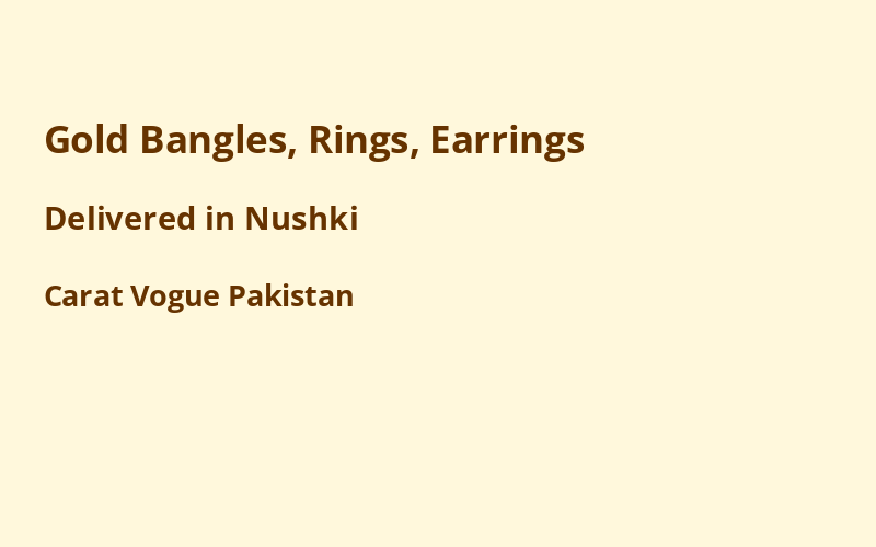 Gold Jewelry in Nushki